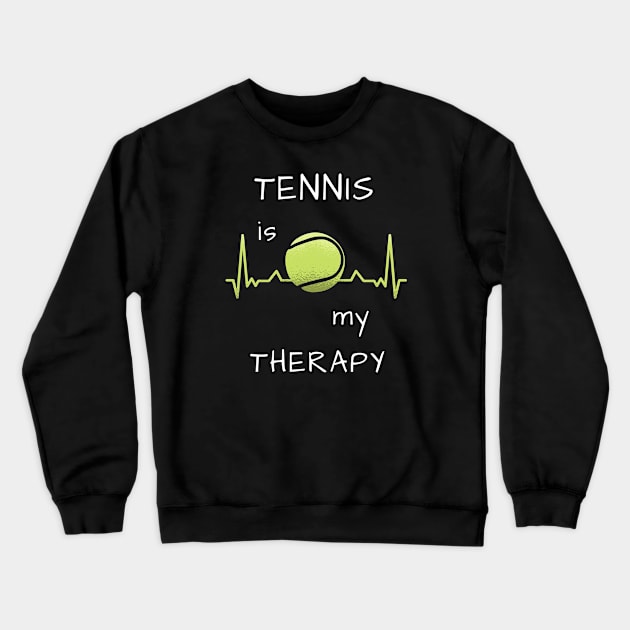 Tennis is my therapy heartbeat Crewneck Sweatshirt by Dogefellas